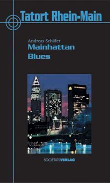 Mainhattan Blues.