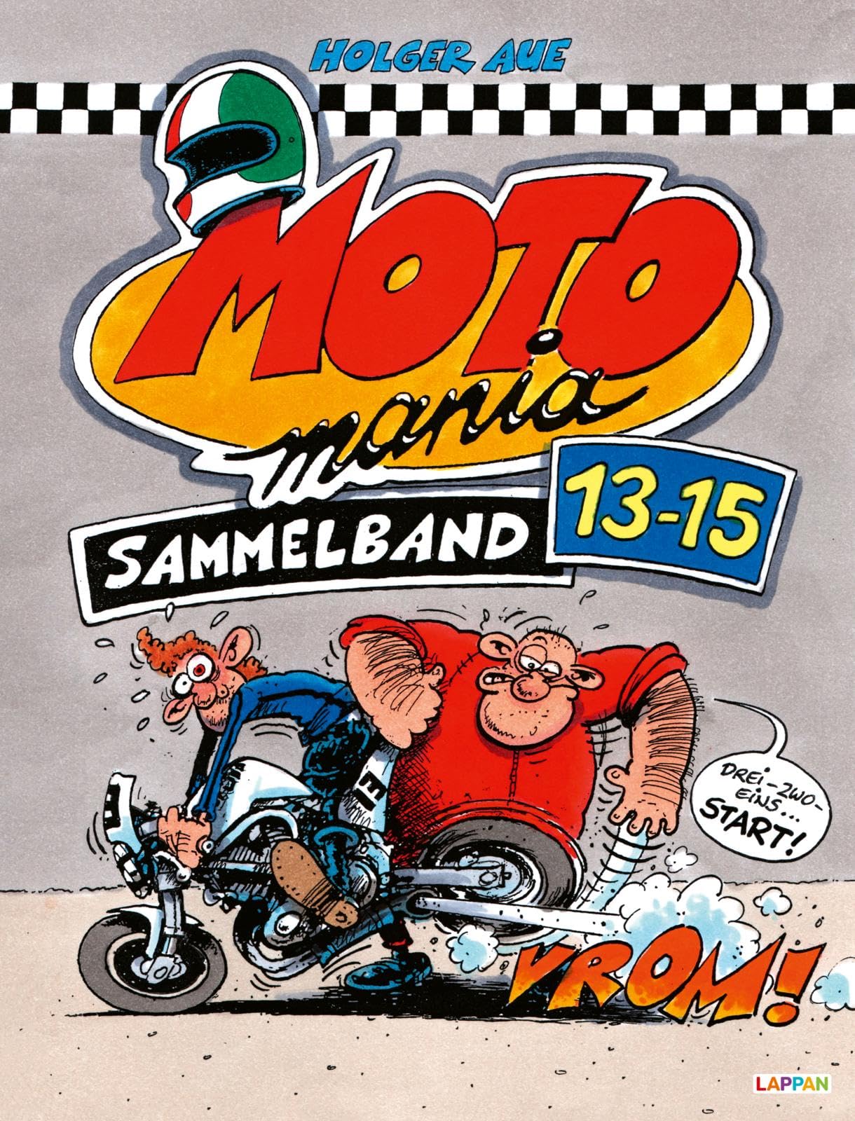 MOTOmania Sammelband 13-15: 3 Bände des legendären Motorrad-Comics in einem Buch | Geschenk für Motorradfahrer