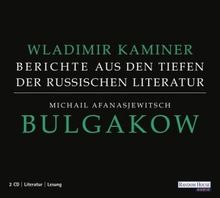 Michail Afanasjewitsch Bulgakow - Berichte aus den Tiefen der russischen Literatur  -