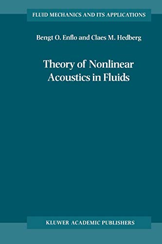 Theory of Nonlinear Acoustics in Fluids (Fluid Mechanics and Its Applications, 67, Band 67)