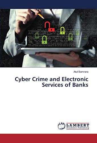 Cyber Crime and Electronic Services of Banks