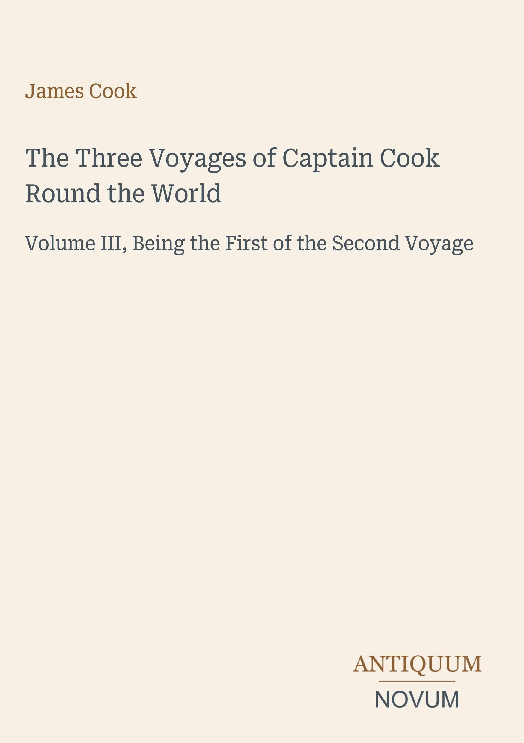 The Three Voyages of Captain Cook Round the World
