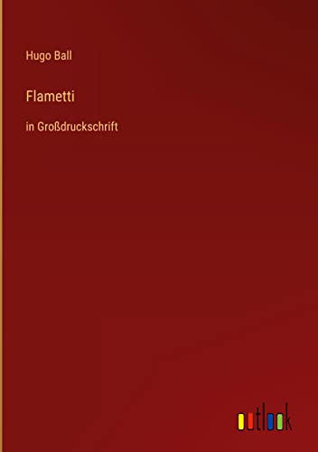 Flametti: in Großdruckschrift