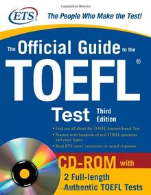 The Official Guide to the TOEFL IBT (McGraw-Hill's Official Guide to the TOEFL Ibt (W/CD))