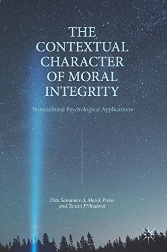 The Contextual Character of Moral Integrity: Transcultural Psychological Applications