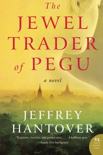 The Jewel Trader of Pegu: A Novel (P.S.)