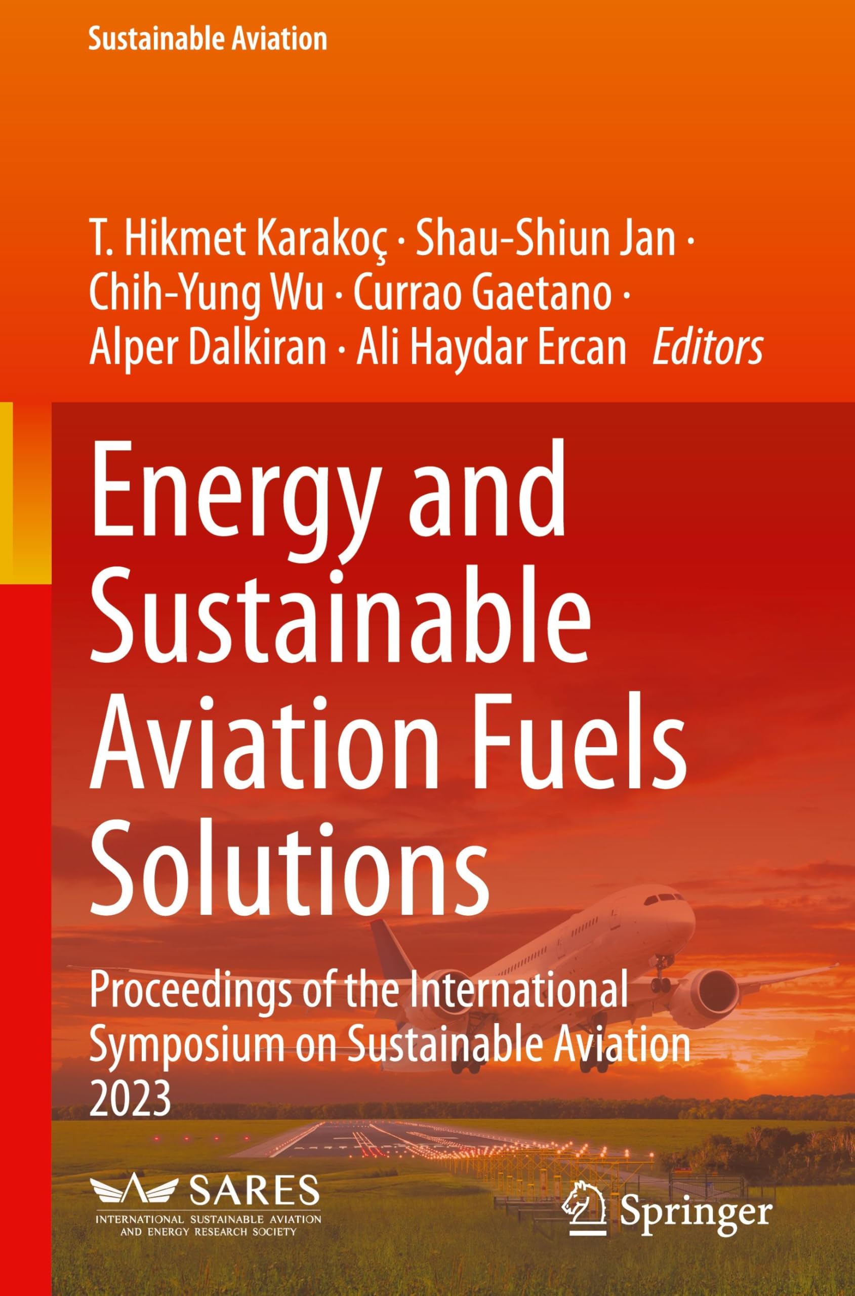 Energy and Sustainable Aviation Fuels Solutions: Proceedings of the International Symposium on Sustainable Aviation 2023