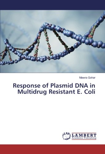 Response of Plasmid DNA in Multidrug Resistant E. Coli