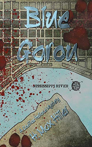 Blue Garou: A Cadillac Holland Mystery (Detective Cadillac Holland Mystery Series, Band 2)