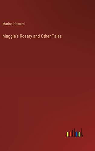 Maggie's Rosary and Other Tales