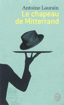 Le chapeau de Mitterrand