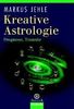 Kreative Astrologie 2. Prognose, Transite.