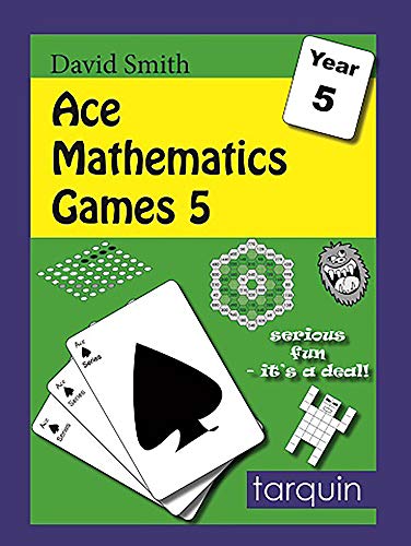 ACE Mathematics Games 5: 14 Exciting Activities to Engage Ages 9-10