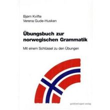 Übungsbuch zur norwegischen Grammatik: Mit einem Schlüssel zu den Übungen