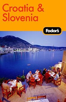 Fodor's Croatia and Slovenia, 2nd Edition (Travel Guide, 2)