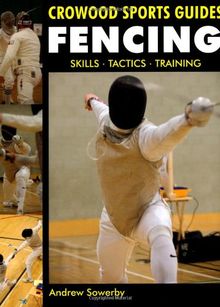 Fencing (Crowood Sports Guides)