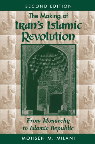 The Making Of Iran's Islamic Revolution: From Monarchy To Islamic Republic, Second Edition