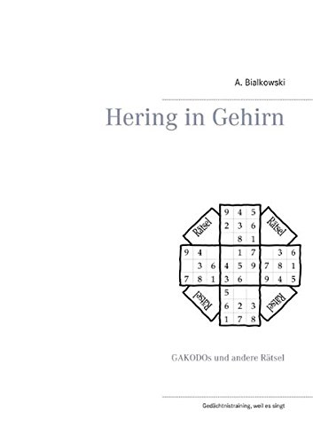 Hering in Gehirn: GAKODOs und andere Rätsel