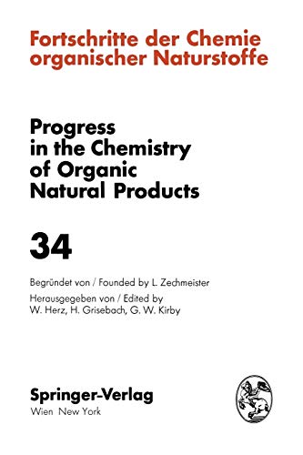 Fortschritte der Chemie Organischer Naturstoffe / Progress in the Chemistry of Organic Natural Products (Fortschritte der Chemie organischer ... of Organic Natural Products, 34, Band 34)