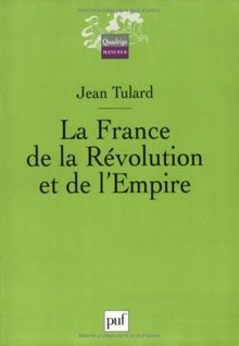 La France de la Révolution et de l'Empire