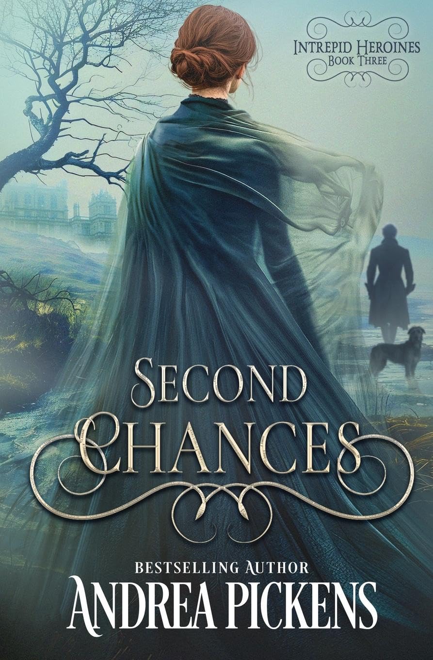 Second Chances (Intrepid Heroines, Band 3)