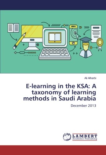 E-learning in the KSA: A taxonomy of learning methods in Saudi Arabia: December 2013