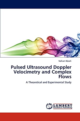 Pulsed Ultrasound Doppler Velocimetry and Complex Flows: A Theoretical and Experimental Study