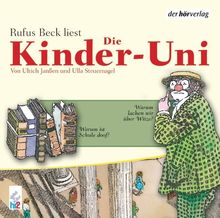 Die Kinder-Uni. Warum lachen wir über Witze? Warum ist die Schule doof?