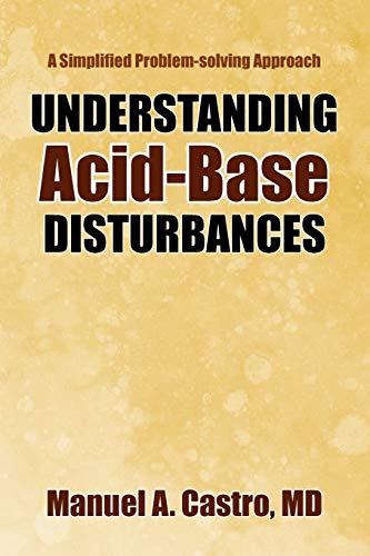 Understanding Acid-Base Disturbances: A Simplified Problem-solving Approach