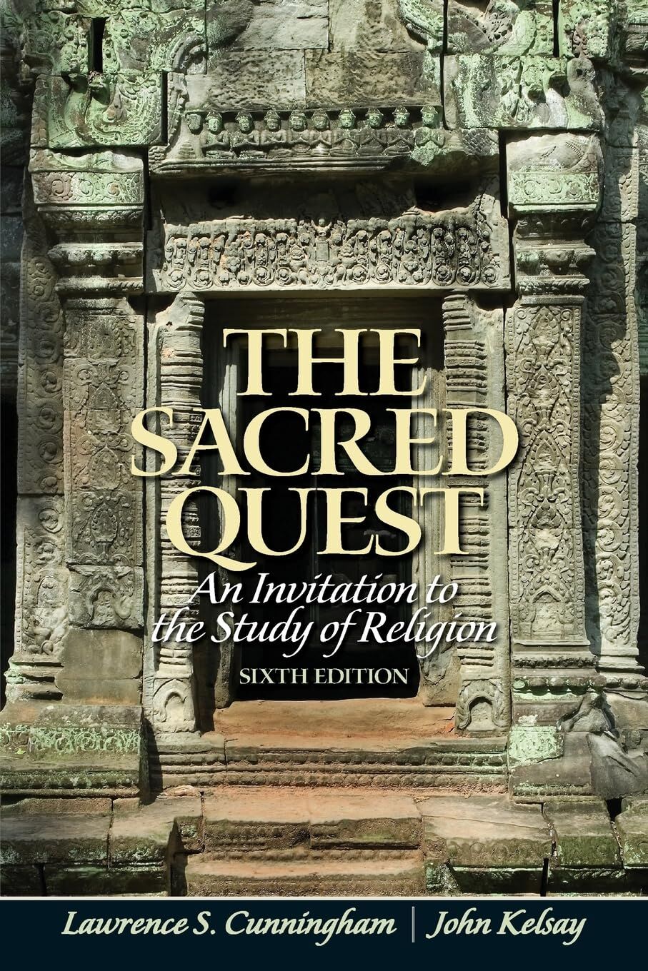 Sacred Quest, The: An invitation to the Study of Religion