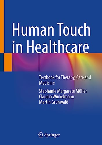 Human Touch in Healthcare: Textbook for Therapy, Care and Medicine