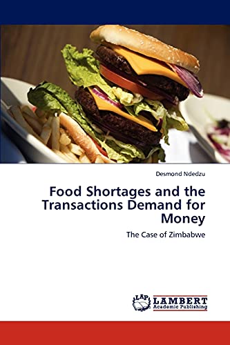 Food Shortages and the Transactions Demand for Money: The Case of Zimbabwe