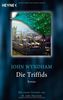 Die Triffids: Roman - Mit einem Vorwort von M. John Harrison