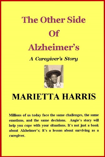 The Other Side of Alzheimer's, a Caregiver's Story