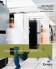 Mastering Vmware Vsphere 6.7 von Marshall, Nick, Brown, Mike | Buch | Zustand sehr gut