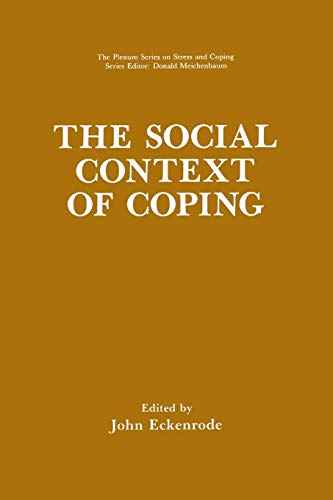 The Social Context of Coping (Springer Series on Stress and Coping)