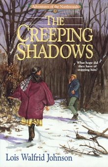 Creeping Shadows (Adventures of the Northwoods, Band 3)