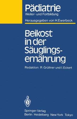 Beikost in der Säuglingsernährung (Pädiatrie: Weiter- und Fortbildung)