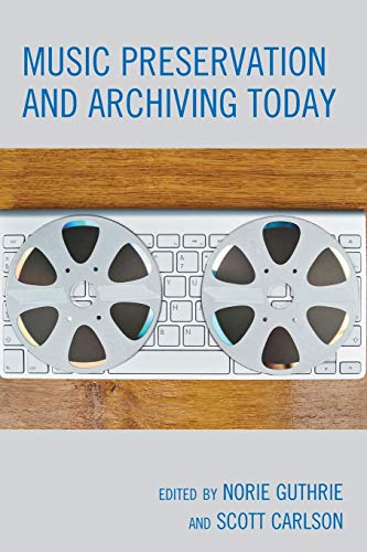 Music Preservation and Archiving Today