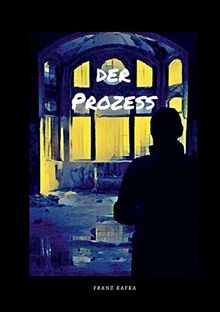 Der Prozess