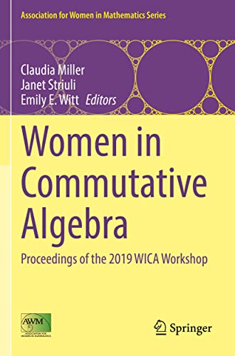 Women in Commutative Algebra: Proceedings of the 2019 WICA Workshop (Association for Women in Mathematics Series, 29, Band 29)