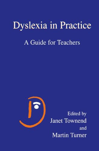 Dyslexia in Practice: A Guide for Teachers