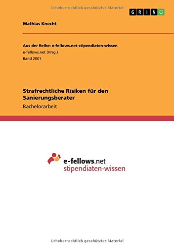 Strafrechtliche Risiken für den Sanierungsberater