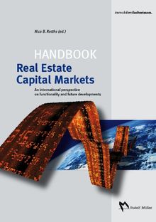 Handbook Real Estate Capital Markets: An international perspective on functionality and future developments