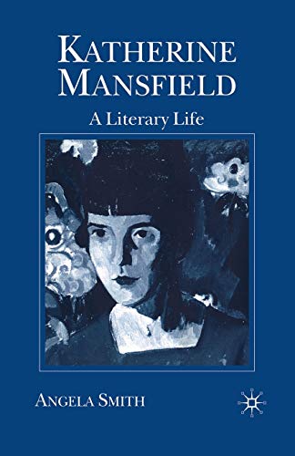 Katherine Mansfield: A Literary Life (Literary Lives)