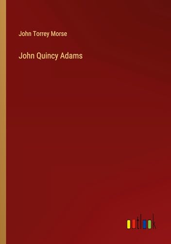 John Quincy Adams