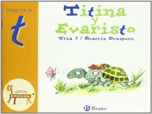 Titina y Evaristo: Juega con la t (Castellano - A PARTIR DE 3 AÑOS - LIBROS DIDÁCTICOS - El zoo de las letras)