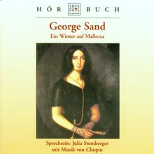 George Sand: Ein Winter auf Mallorca