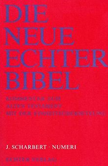 Die Neue Echter-Bibel. Kommentar / Kommentar zum Alten Testament mit Einheitsübersetzung / Numeri: LFG 27