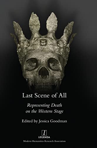 Last Scene of All: Representing Death on the Western Stage